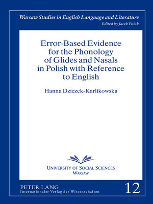 cover image of Error-Based Evidence for the Phonology of Glides and Nasals in Polish with Reference to English